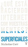 114) ¿Qué está haciendo internet con nuestras mentes? Superficiales
