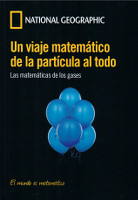 279) Un viaje matemático de la partícula al todo