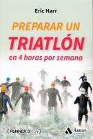 328) Preparar un Triatlón en 4 horas por semana