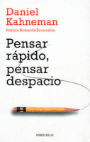 458) Pensar rápido, pensar despacio