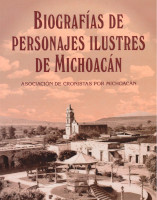 513) Biografías de personajes ilustres de Michoacán